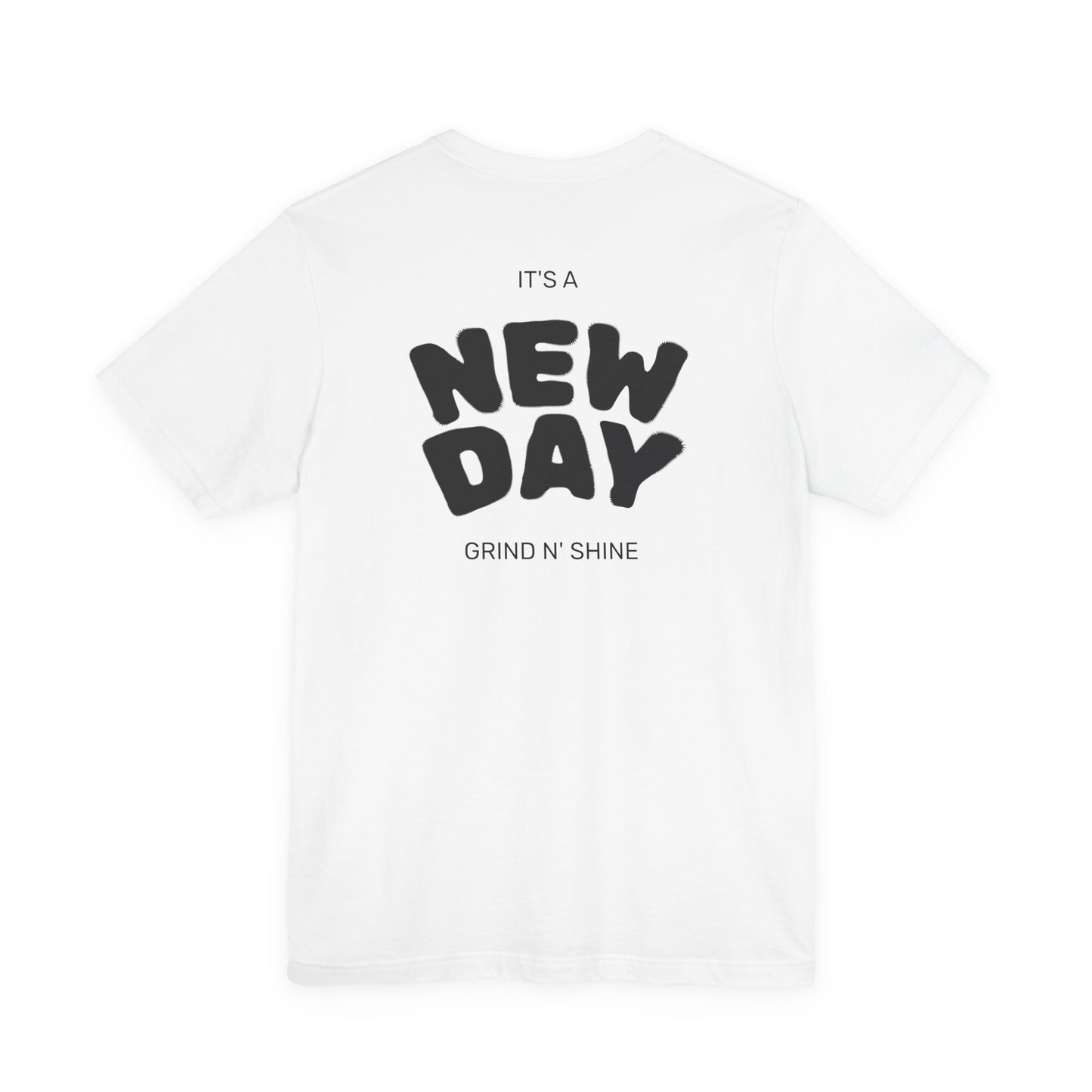 It's a New Day Unisex Tee, Motivational Shirt, Casual Wear, Gift for Him, Gift for Her, Positive Vibes, Everyday Essential