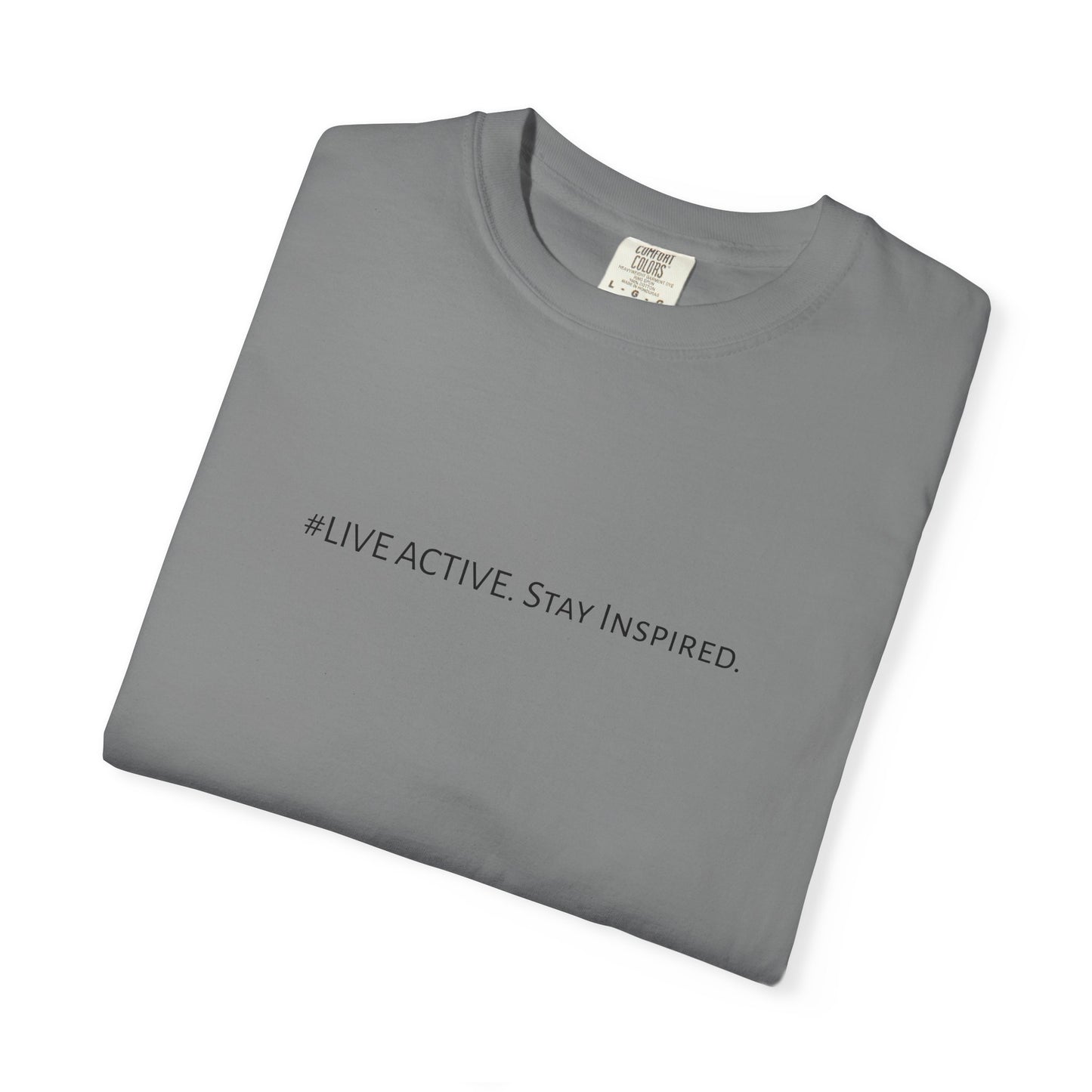 Live Active. Stay Inspired T-Shirt —Motivational Graphic Tee (Black Logo)