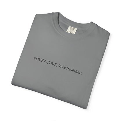 Live Active. Stay Inspired T-Shirt —Motivational Graphic Tee (Black Logo)