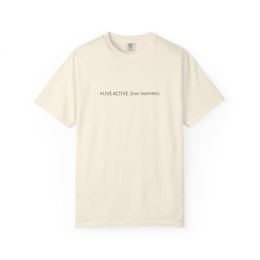 Live Active. Stay Inspired T-Shirt —Motivational Graphic Tee (Black Logo)