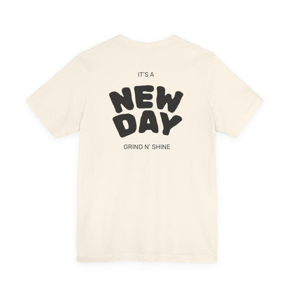 It's a New Day Unisex Tee, Motivational Shirt, Casual Wear, Gift for Him, Gift for Her, Positive Vibes, Everyday Essential