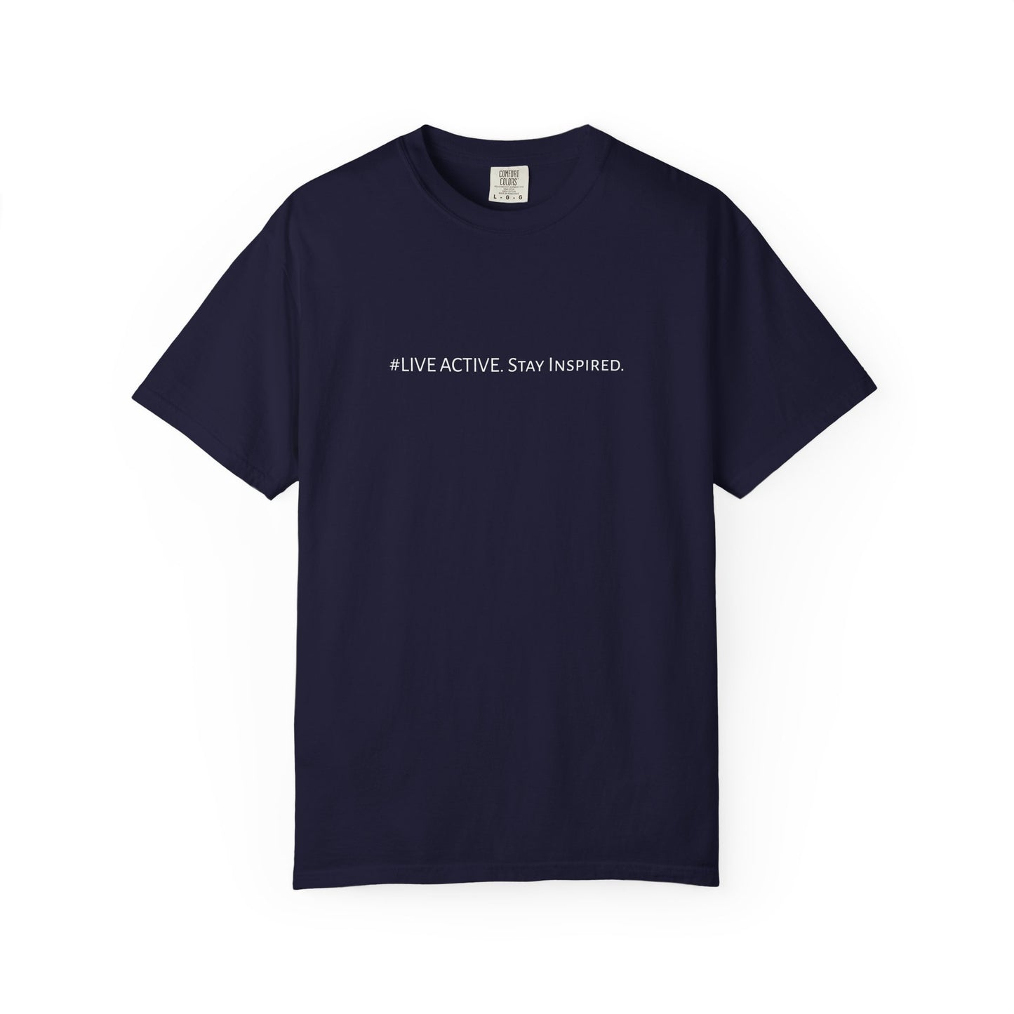 Live Active. Stay Inspired T-Shirt —Motivational Graphic Tee (White logo)