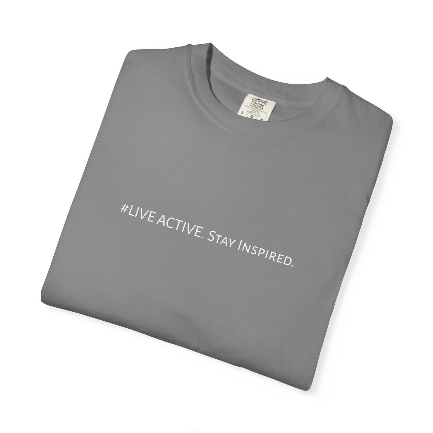Live Active. Stay Inspired T-Shirt —Motivational Graphic Tee (White logo)