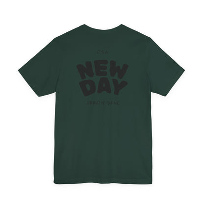 It's a New Day Unisex Tee, Motivational Shirt, Casual Wear, Gift for Him, Gift for Her, Positive Vibes, Everyday Essential