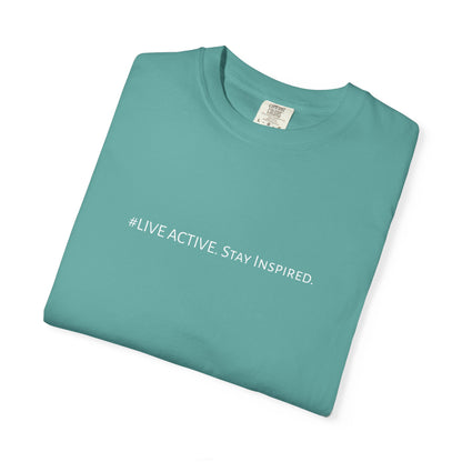 Live Active. Stay Inspired T-Shirt —Motivational Graphic Tee (White logo)