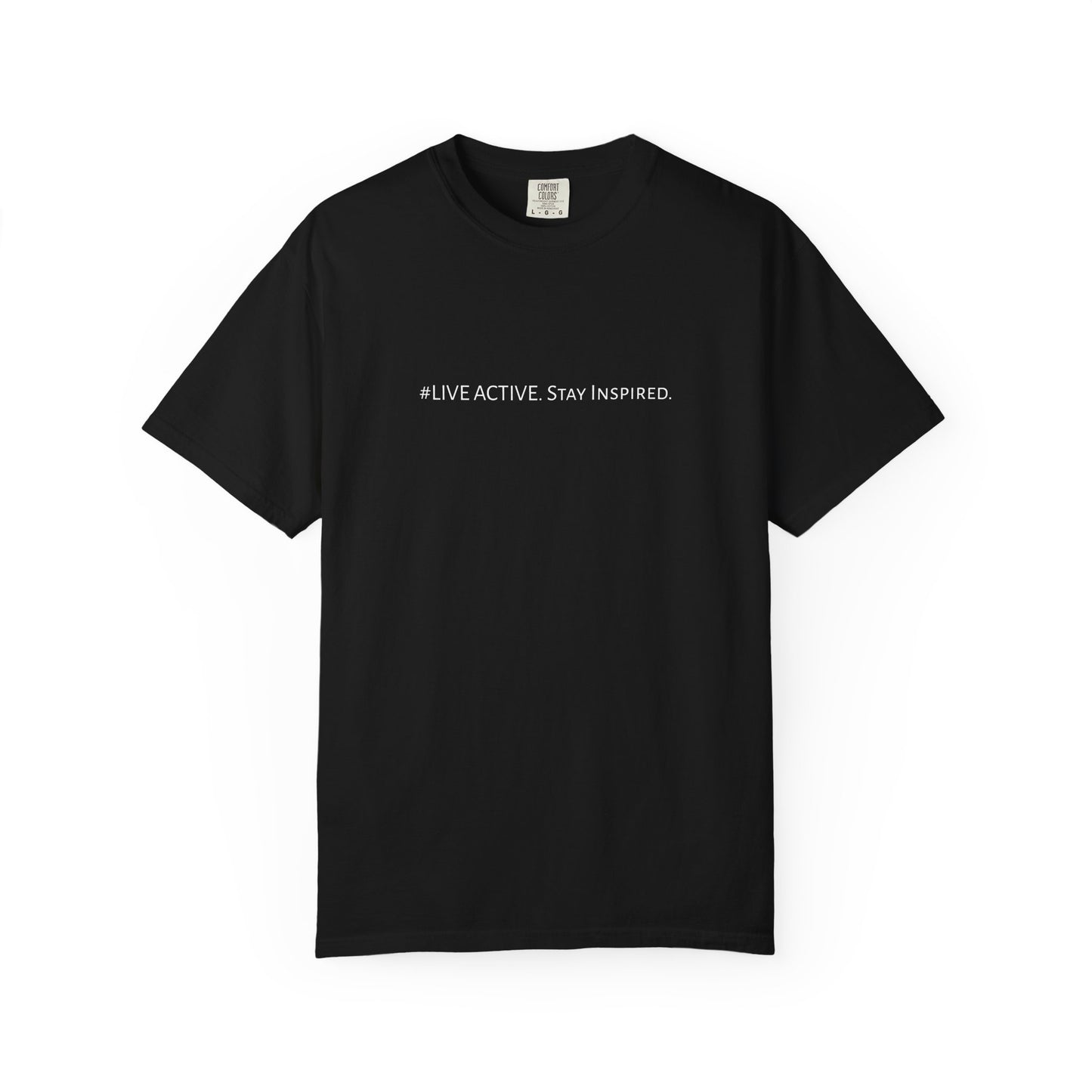 Live Active. Stay Inspired T-Shirt —Motivational Graphic Tee (White logo)