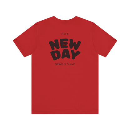 It's a New Day Unisex Tee, Motivational Shirt, Casual Wear, Gift for Him, Gift for Her, Positive Vibes, Everyday Essential