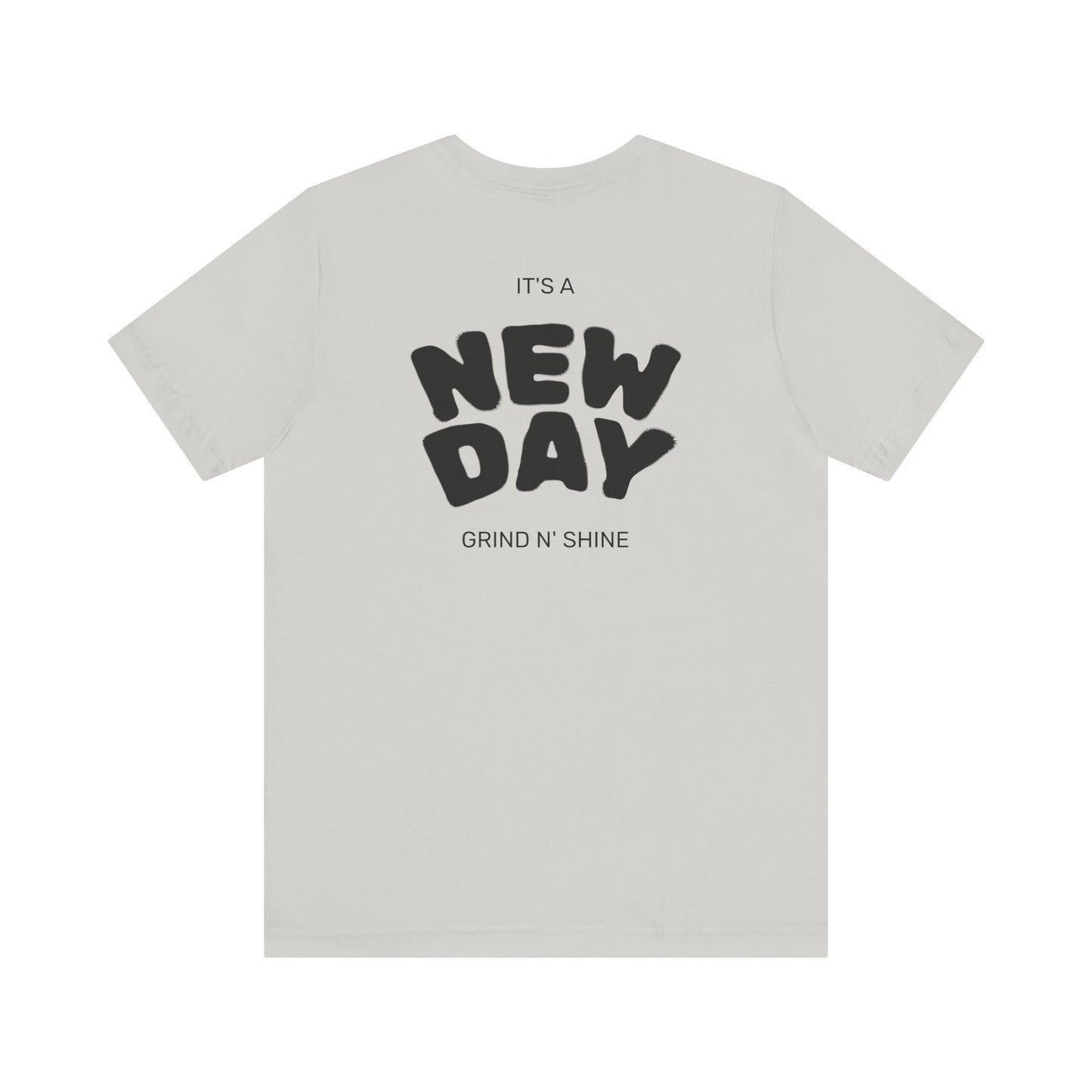It's a New Day Unisex Tee, Motivational Shirt, Casual Wear, Gift for Him, Gift for Her, Positive Vibes, Everyday Essential