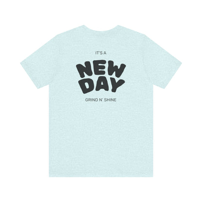 It's a New Day, Motivational Shirt, Positive Vibes, Everyday Essential