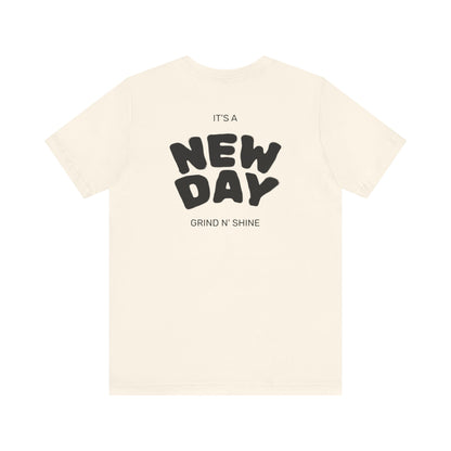 It's a New Day, Motivational Shirt, Positive Vibes, Everyday Essential