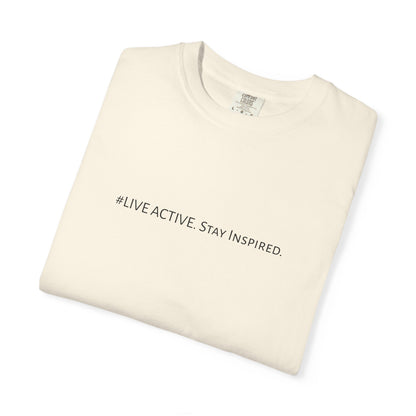 Live Active. Stay Inspired T-Shirt —Motivational Graphic Tee (Black Logo)
