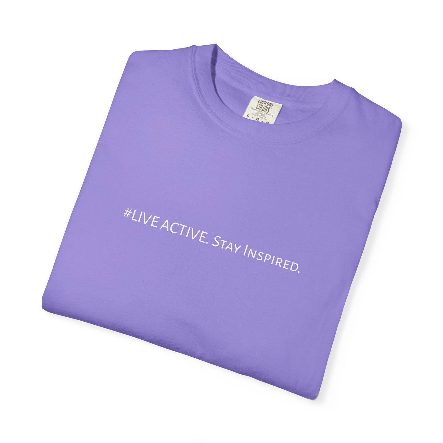 Live Active. Stay Inspired T-Shirt —Motivational Graphic Tee (White logo)