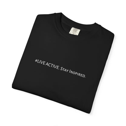 Live Active. Stay Inspired T-Shirt —Motivational Graphic Tee (White logo)