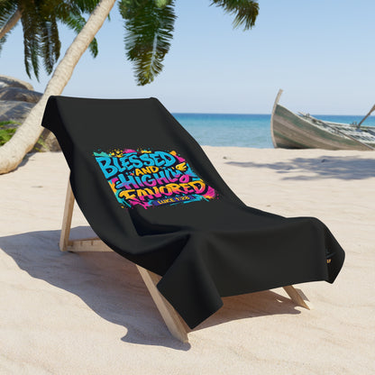 Blessed and Highly Favored — Colorful Faith-Inspired Summer Beach Towel (black)