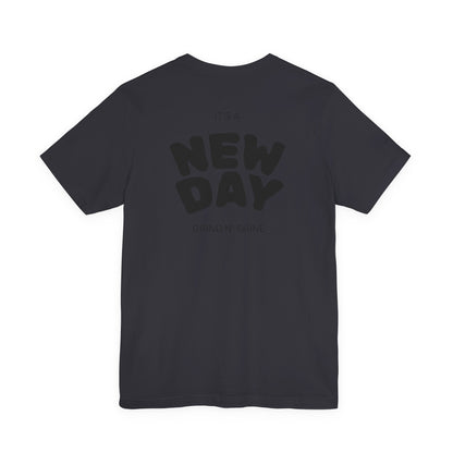It's a New Day Unisex Tee, Motivational Shirt, Casual Wear, Gift for Him, Gift for Her, Positive Vibes, Everyday Essential