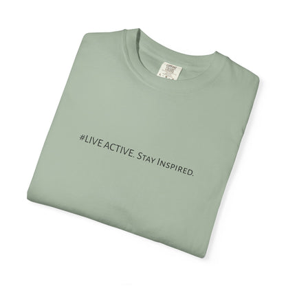 Live Active. Stay Inspired T-Shirt —Motivational Graphic Tee (Black Logo)