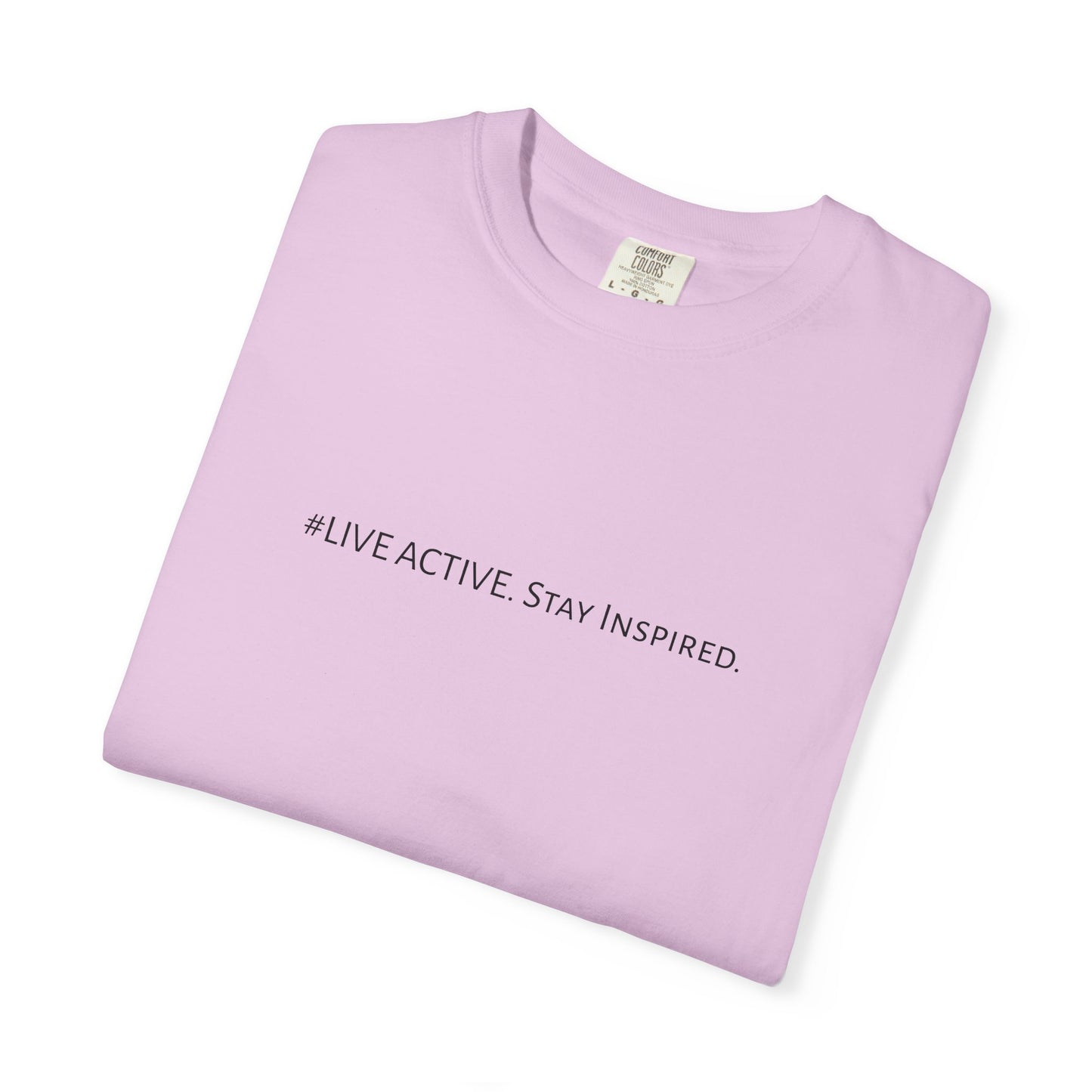 Live Active. Stay Inspired T-Shirt —Motivational Graphic Tee (Black Logo)