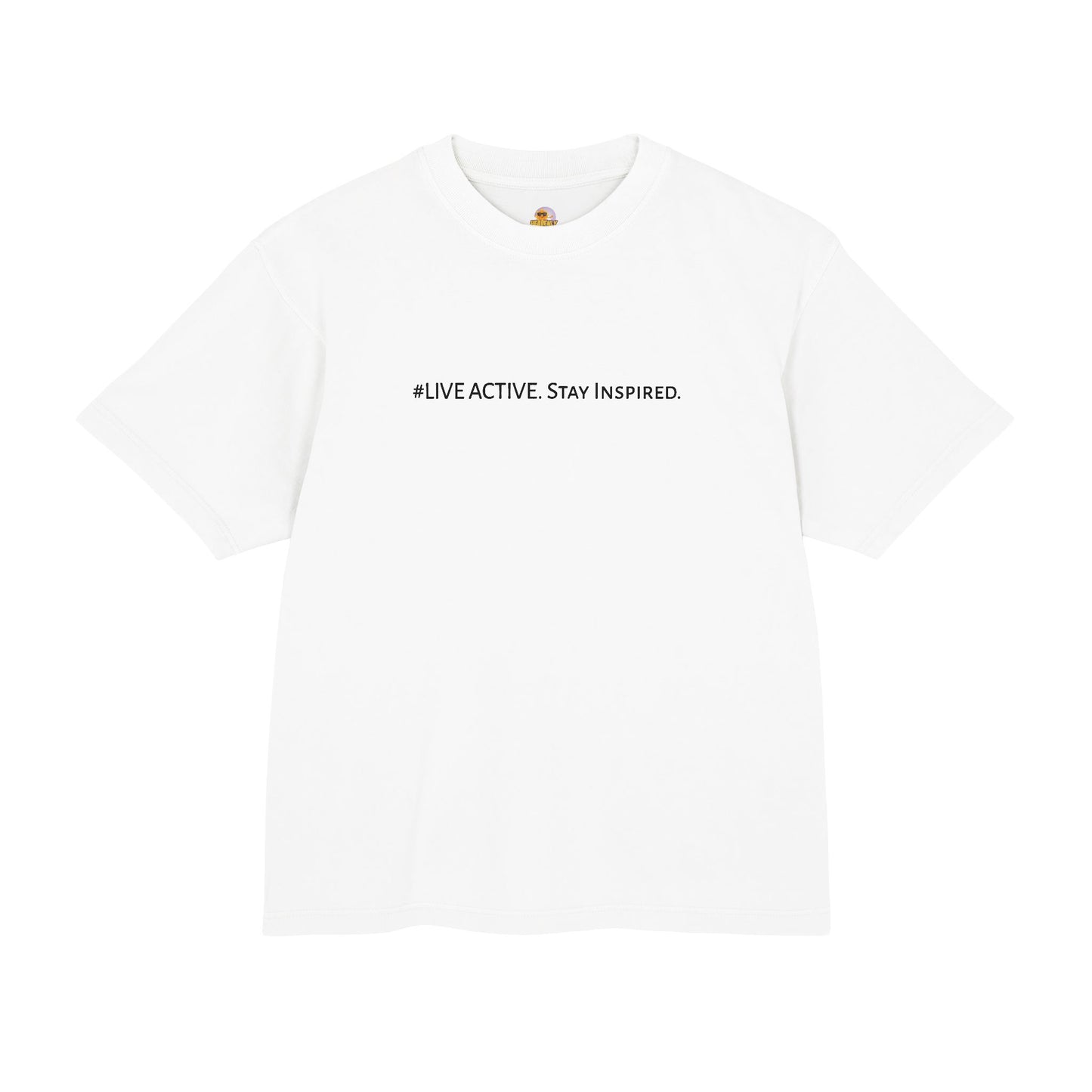 “Live Active. Stay Inspired.” with Happiness & Success — Boxy Graphic T-Shirt