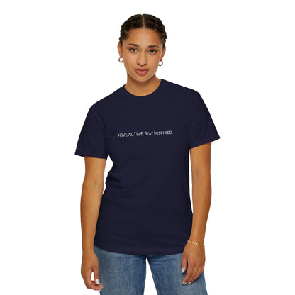 Live Active. Stay Inspired T-Shirt —Motivational Graphic Tee (White logo)
